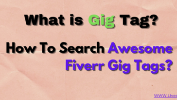 What is Gig Tag? How To Search Awesome Fiverr Gig Tags?