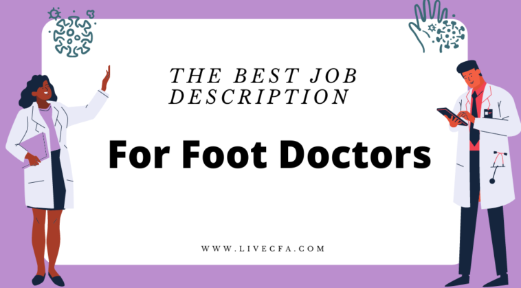 The Best Job Description For Foot Doctors