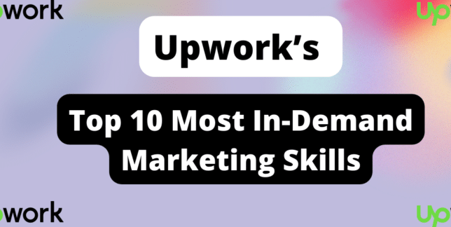 Upwork Unveils Top 10 Most In-Demand Skills for Marketing In 2022