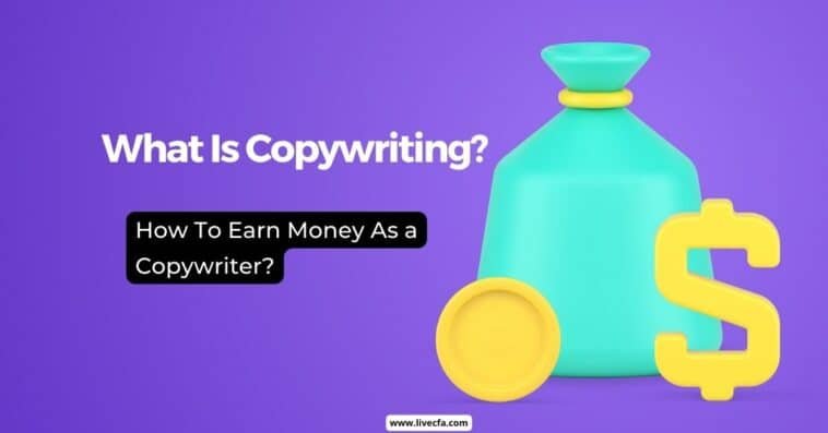 What Is Copywriting? How To Earn Money As a Copywriter?