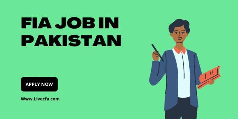How To Get a Job In FIA Pakistan