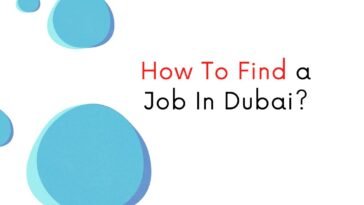 How To Find a Job In Dubai?