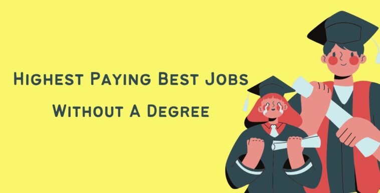 Highest Paying Best Jobs Without A Degree