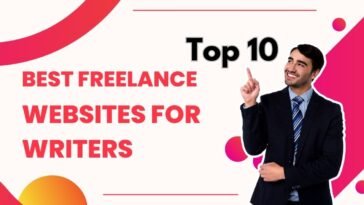 Top 10 Best Freelance Websites For Writers