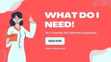 What Do I Need for A Teacher Job Interview Questions?