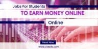 Top Online Jobs For Students To Earn Money