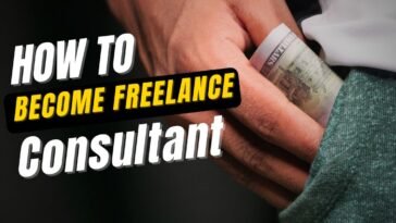 How To Become a Freelance Consultant?