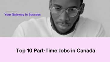 Top 10 Part-Time Jobs in Canada